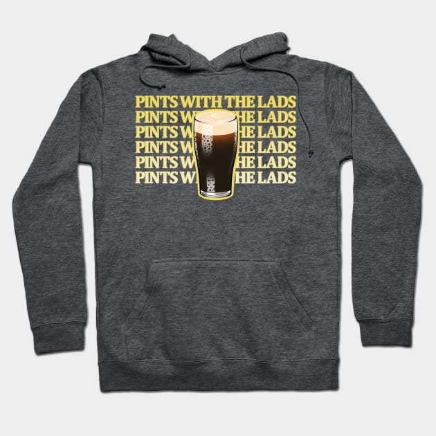 Pints with the Lads Hoodie by chadburnsoriginals